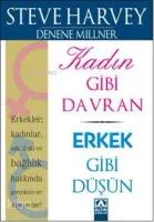 Kadın Gibi Davran Erkek Gibi Düşün