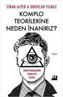 Komplo Teorilerine Neden İnanırız ?