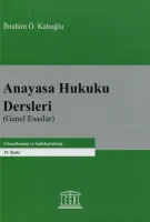 Anayasa Hukuku Dersleri (Genel Esaslar) 19.BASKI