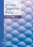 Mimarlıkta Tasarımın Ruhu