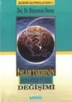 İslam Tarihinin Konjonktürel Değişimi - 1