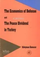 The Economics Of Defense And The Peace Dividend In Turkey
