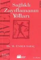 Ayurveda Sağlıklı Zayıflamanın Yolları