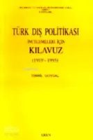 Türk Dış Politikası İncelemeleri İçin Kılavuz 1919-1993