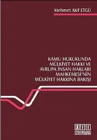 Kamu Hukukunda Mülkiyet Hakkı ve Avrupa İnsan Hakları Mahkemesi'nin Mülkiyet Hakkına Bakışı