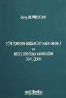 Sözleşmeden Doğan Üst Hakkı Bedeli ve Bedel Borcuna Aykırılığın Sonuçları