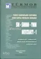 Yargı Kararları Işığında 3568 Sayılı Meslek Hukuku- Sm, Smmm, Ymm Mevzuatı (ı-ıı Cilt)