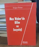 Max Weber'de Bilim Ve Sosyoloji