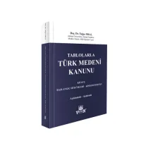 Tablolarla Türk Medeni Kanunu Kitap – I Başlangıç Hükümleri – Kişiler Hukuku
