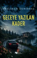 Geceye Yazılan Kader