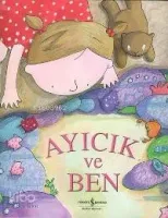 Ayıcık ve Ben
