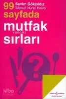 99 Sayfada Mutfak Sırları