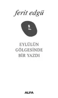 Eylül’ün Gölgesinde Bir Yazdı