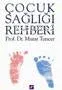 Çocuk Sağlığı Rehberi