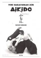 Yeni Başlayanlar İçin Aikido
