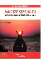 Mucize Sizsiniz!