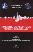 DEPREMİN ÖZEL HUKUK KAMU HUKUKU AÇILARINDAN SEZER ILGIN 2023