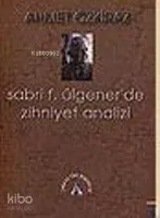 Sabri F. Ülgener'de Zihniyet Analizi