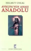 Avrupa'nın Anası Anadolu