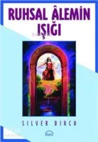 Ruhsal Alemin Işığı