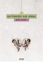 Ayrılmadan Aşk Olmaz