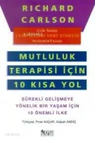 Mutluluk Terapisi İçin 10 Kısa Yol