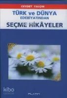 Türk ve Dünya Edebiyatından Seçme Hikayeler