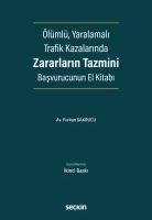 Ölümlü, Yaralamalı Trafik Kazalarında Zararların Tazmini
