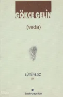Gökçe Gelin (şiir-denemeler)