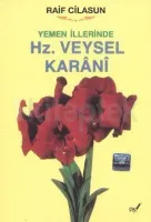 Yemen İllerinde Hz. Veysel Karani Raif Cilasun Yemen İllerinde Hz. Veysel Karani