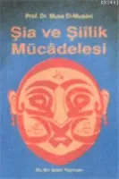 Şia ve Şiilik Mücadelesi