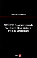 Suçluların İltica Sistemi Dışında Bırakılması
