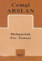Mahpusluk Zor Zanaat