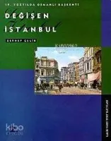Değişen İstanbul: 19. Yüzyılda Osmanlı Başkenti