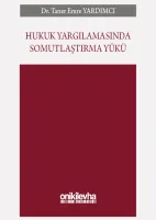 Hukuk Yargılamasında Somutlaştırma Yükü