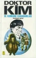 Doktor Kim ve Korkunç Karadamlar