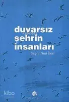 Duvarsız Şehrin İnsanları