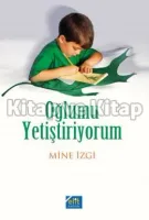 Oğlumu Yetiştiriyorum