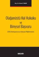 Olağanüstü Hal Hukuku ve Bireysel Başvuru