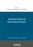 Tahkimde Hukuki Dinlenilme Hakkı