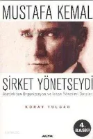 Mustafa Kemal Şirket Yönetseydi