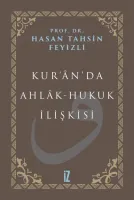 Kur’ân’da Ahlâk-Hukuk İlişkisi