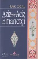 Aziz ve Aciz Emanetçi