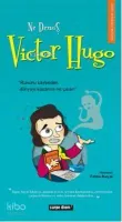 Ne Demiş Victor Hugo