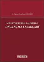 Milletlerarası Tahkimde Dava Açma Yasakları