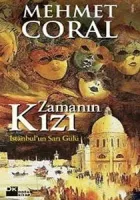 Zamanın Kızı : İstanbul'un Sarı Gülü