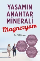 Yaşamın Anahtar Minerali Magnezyu