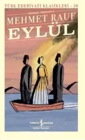 Eylül - Günümüz Türkçesiyle - Türk Edebiyatı Klasikleri (Ciltli)