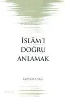 İslam'ı Doğru Anlamak