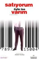 Satıyorum Öyle İse Varım